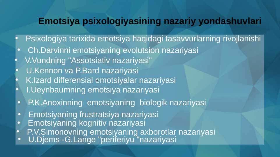 Emotsiya psixologiyasining nazariy yondashuvlari