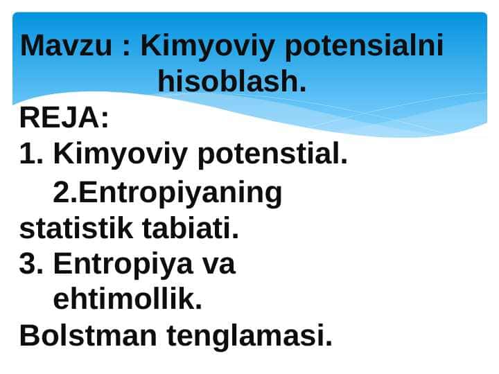 Kimyoviy potensialni hisoblash.