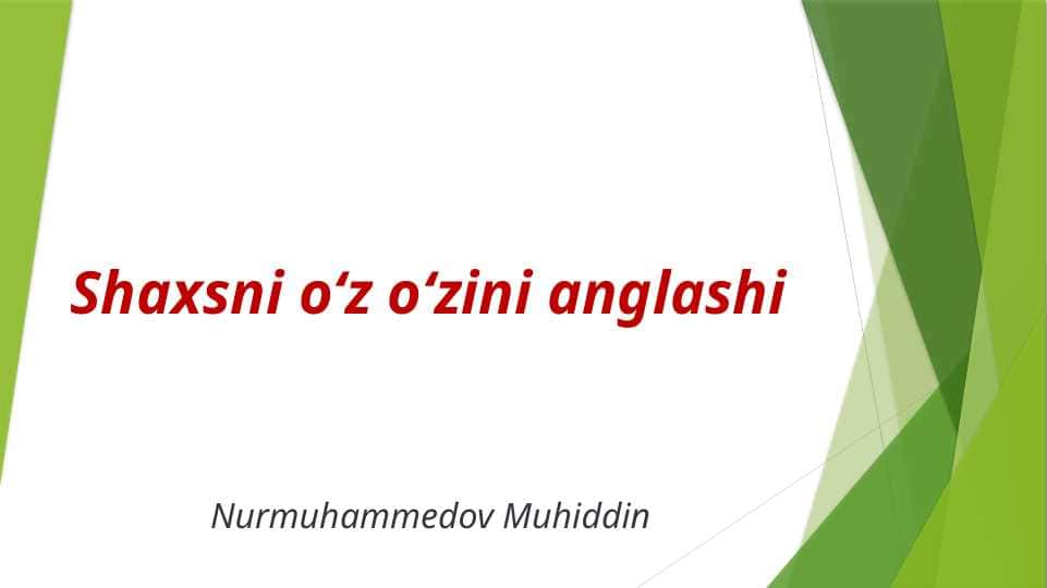 Shaxsni oʻz oʻzini anglashi asosida taqdimot