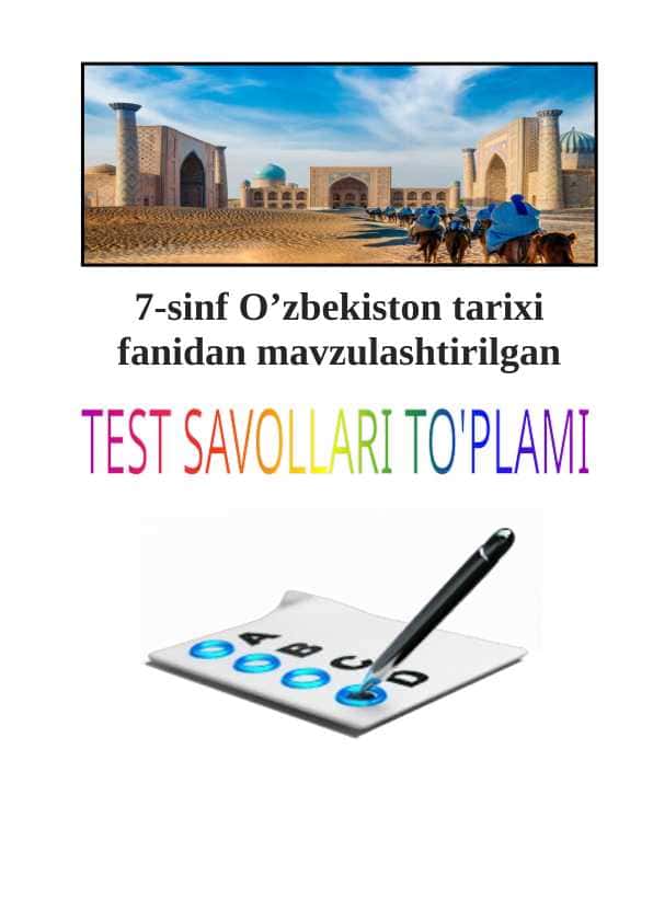 O'zbekiston tarixi 7-sinf testlar, savol-javoblar