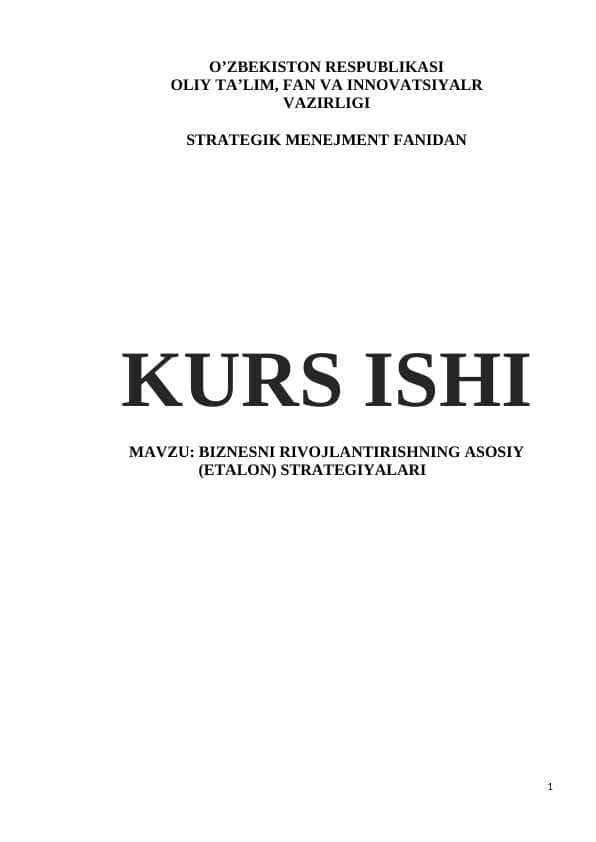 BIZNESNI RIVOJLANTIRISHNING ASOSIY (ETALON) STRATEGIYALARI