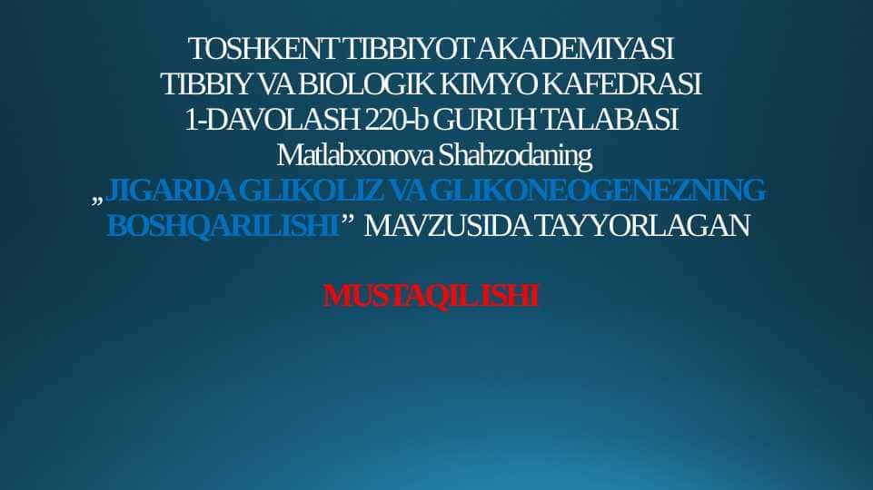 Jigarda Glikoliz va Glikoneogenezning boshqarilishi