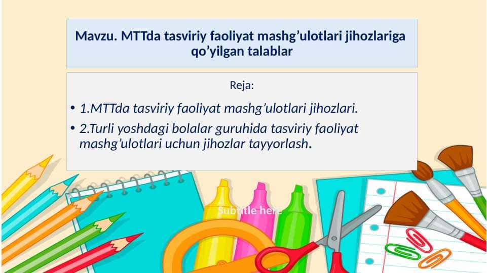 MTTda tasviriy faoliyat mashg’ulotlari jihozlariga qo’yilgan talablar