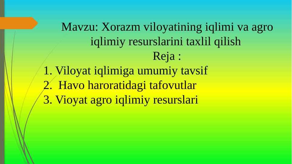 Xorazm viloyatining iqlimi va agro iqlimiy resurslarini taxlil qilish