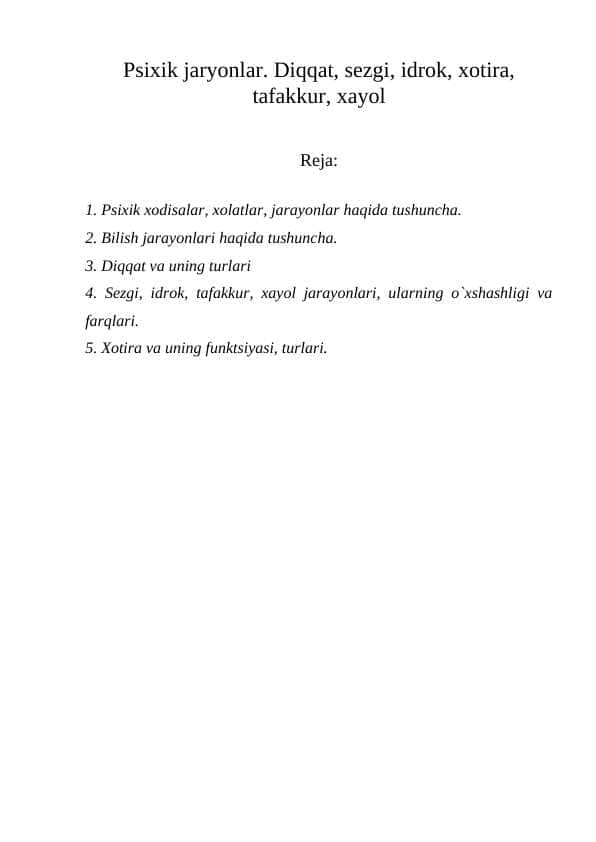Psixik jaryonlar. Diqqat, sеzgi, idrok, xotira, tafakkur, xayol
