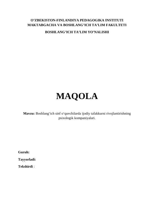 Mavzu: Boshlangʻich sinf oʻquvchilarda ijodiy tafakkurni rivojlantirishning psixologik kompaniyalari.