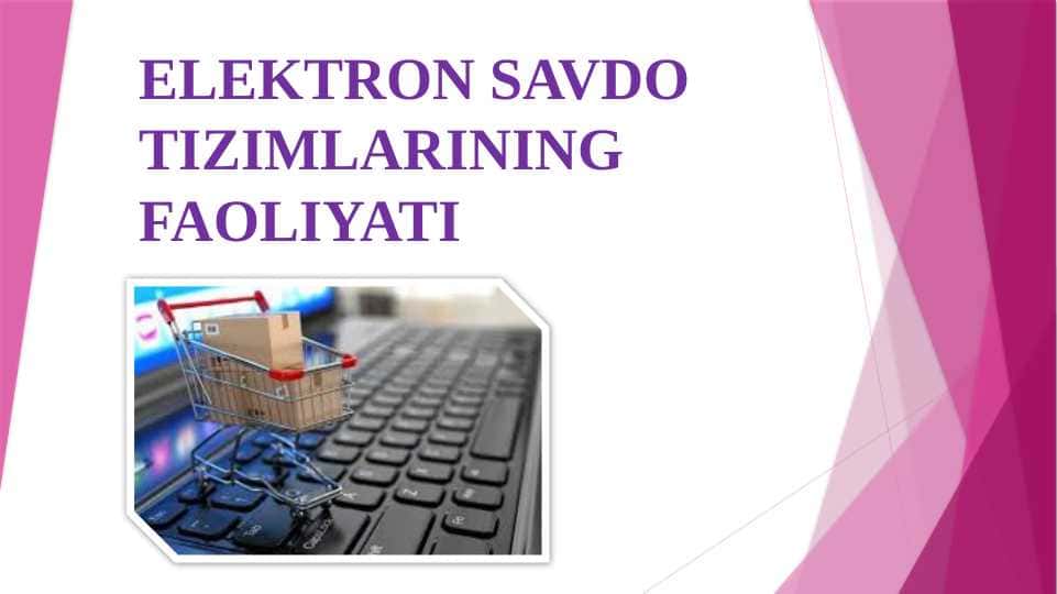 ELEKTRON SAVDO TIZIMLARINING FAOLIYATI