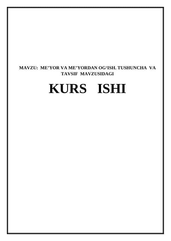 ME’YOR VA ME’YORDAN OG‘ISH. TUSHUNCHA VA TAVSIF
