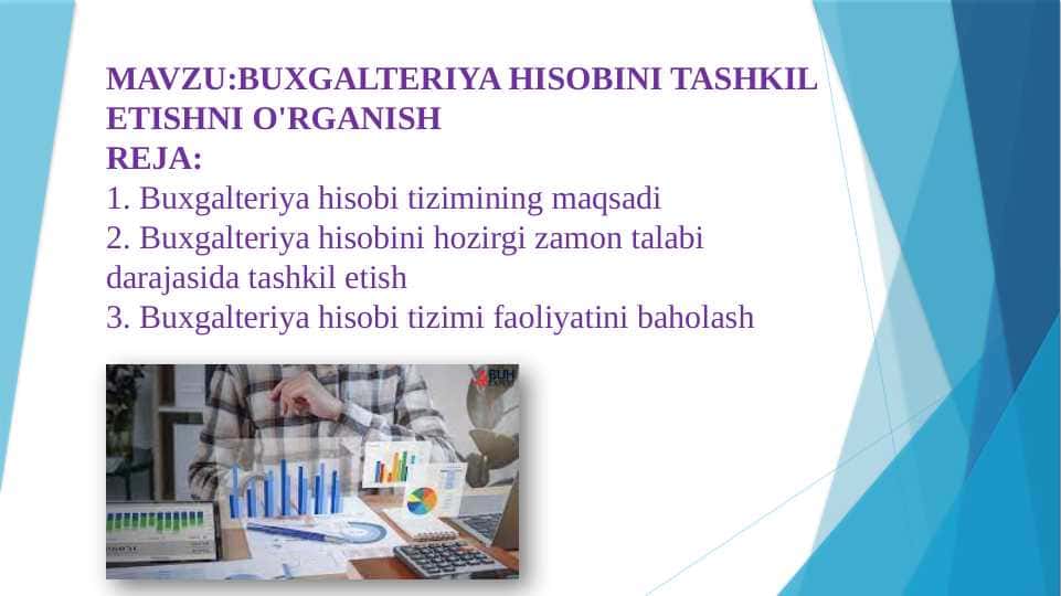 BUXGALTERIYA HISOBINI TASHKIL ETISHNI O'RGANISH