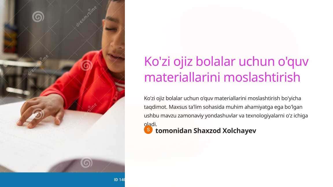 Ko'zi ojiz bolalar uchun o'quv materiallarini moslashtirish