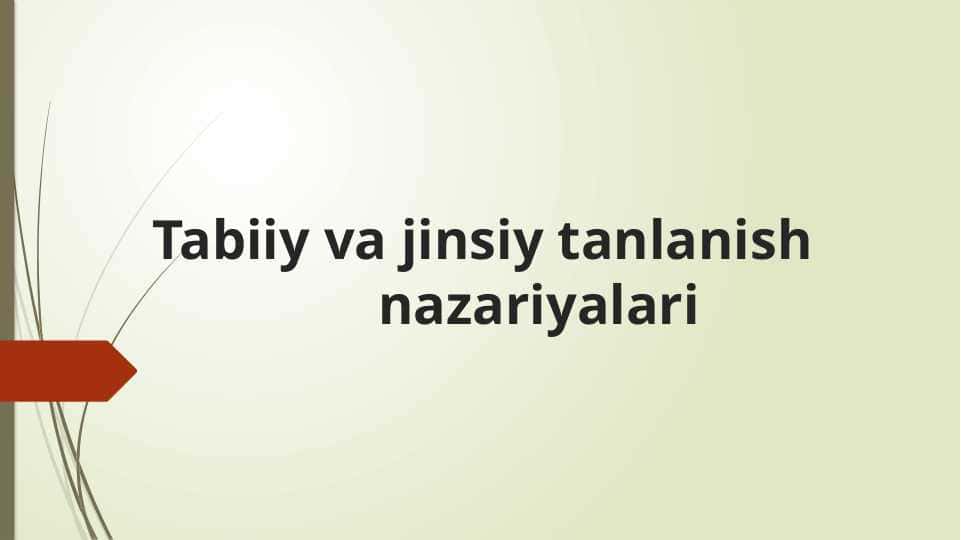 Tabiiy va jinsiy tanlanish nazariyalari