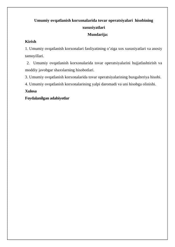 Umumiy ovqatlanish kоrхоnаlаridа tovar operatsiyalari hisоbining хususiyatlаri