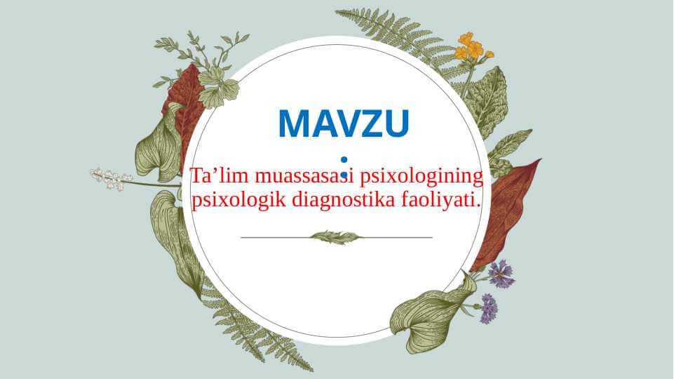 TTa’lim muassasasi psixologining psixologik diagnostika faoliyati.