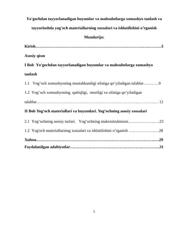 Yo'gochdan tayyorlanadigan buyumlar va mahsulotlarga xomashyo tanlash va tayyorlashda yog'och materiallarning xossalari va ishlatilishini o’rganish