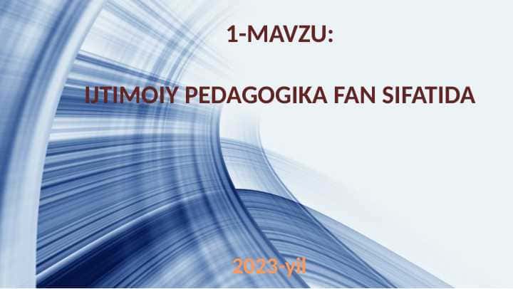 IJTIMOIY PEDAGOGIKA FAN SIFATIDA