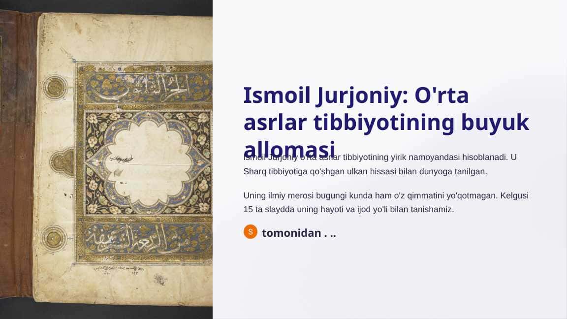 Ismoil Jurjoniy O'rta asrlar tibbiyotining buyuk allomasi