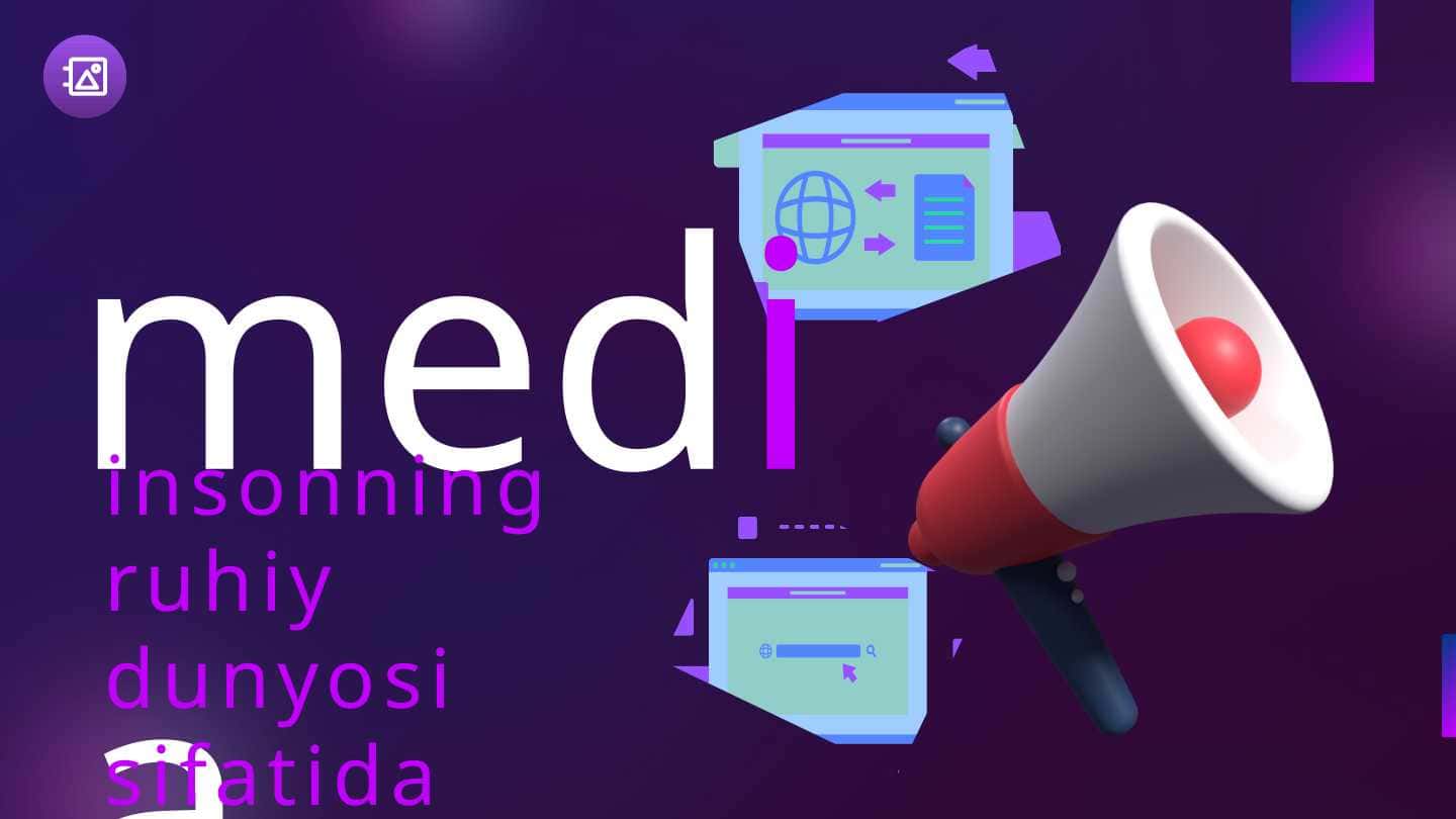 Media insonning ruhiy dunyosi sifatida