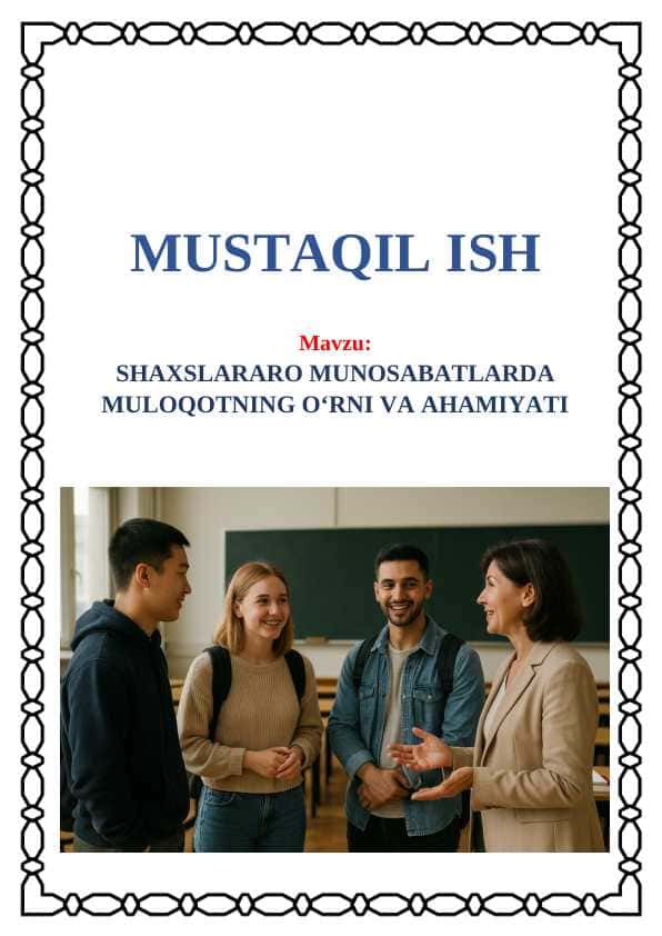 Shaxslararo munosabatlarda muloqotning o'rni va ahamiyati