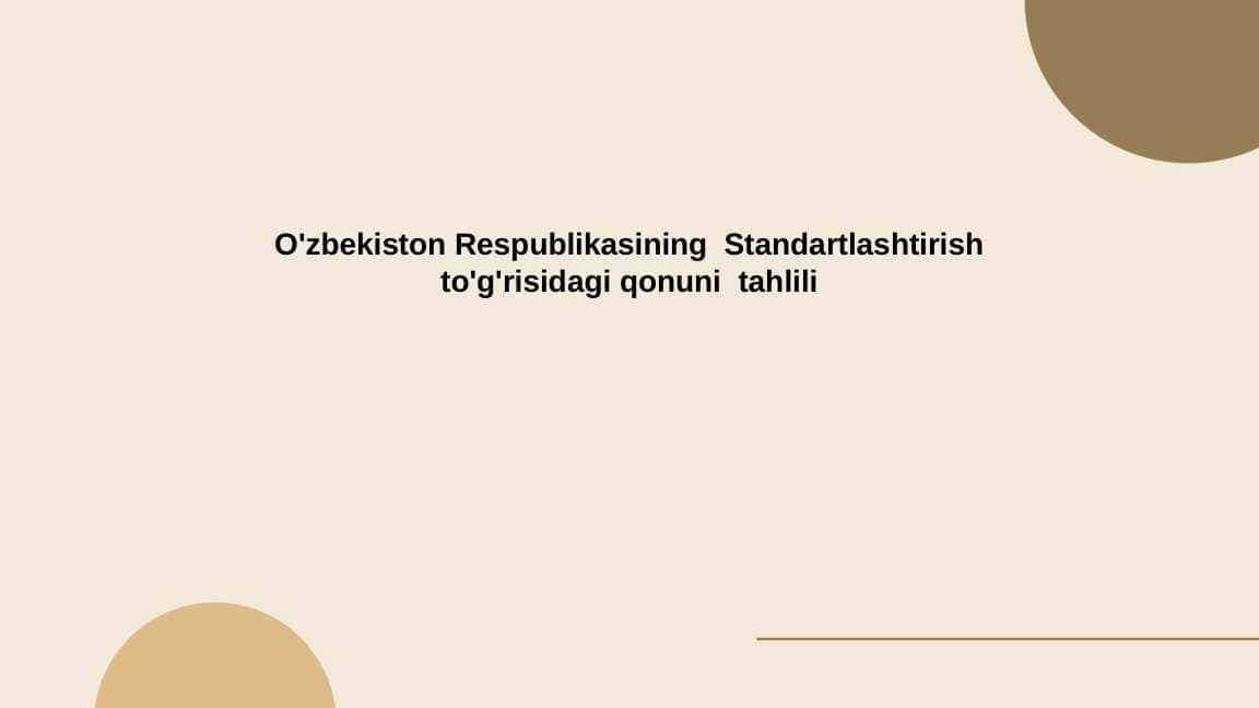 O'zbekiston Respublikasining Standartlashtirish to'g'risidagi qonuni tahlili