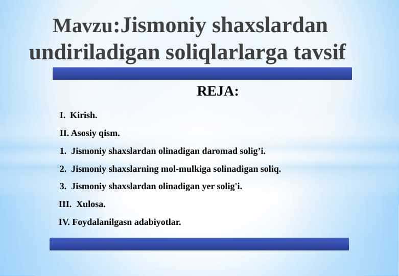 Jismoniy shaxslardan undiriladigan soliqlarlarga tavsif