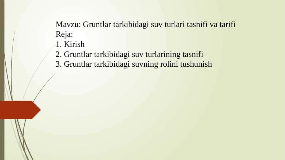 Gruntlar tarkibidagi suv turlari tasnifi va tarifi