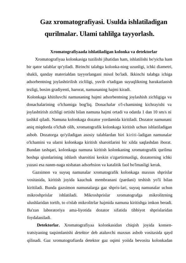 Gaz xromatografiyasi. Usulda ishlatiladigan qurilmalar. Ulami tahlilga tayyorlash.