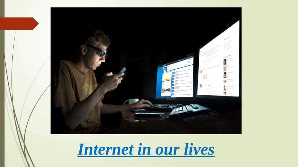Internet in our lives