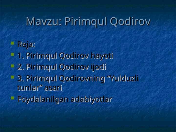 Pirimqul Qodirov hayoti va ijodi