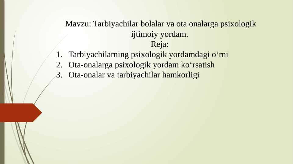 Tarbiyachilar bolalar va ota onalarga psixologik ijtimoiy yordam.
