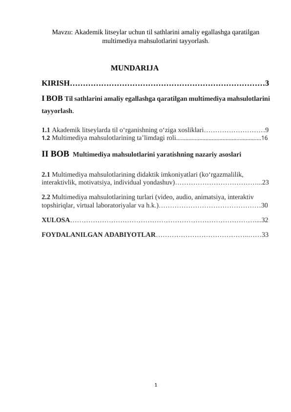 Akademik litseylar uchun til sathlarini amaliy egallashga qaratilgan multimediya mahsulotlarini tayyorlash.