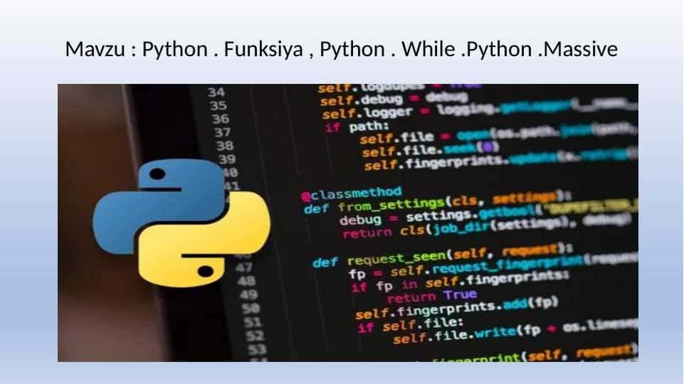 Python . Funksiya , Python . While .Python .Massive