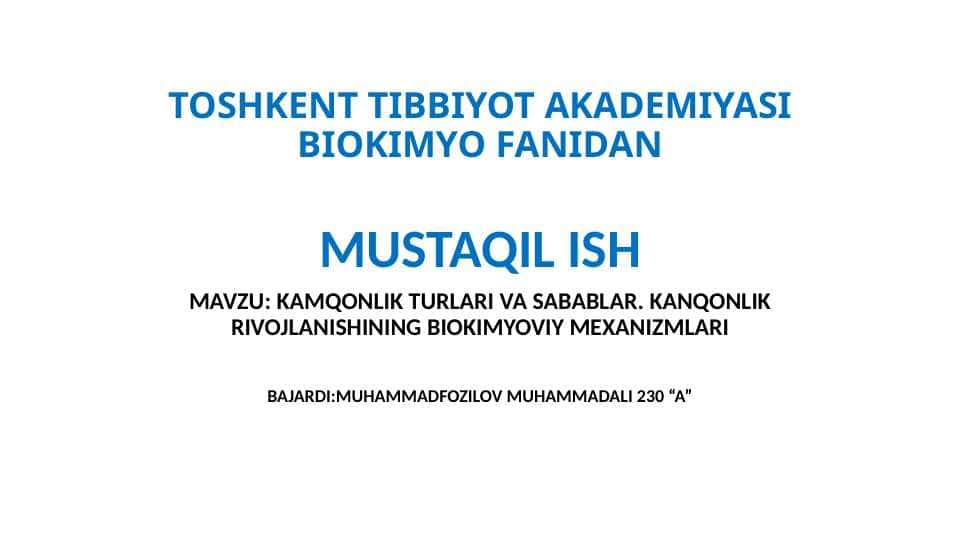 "Kamqonlik turlari va sabablar. Kamqonlik rivojlanishining biokimyoviy mexanizmlari
