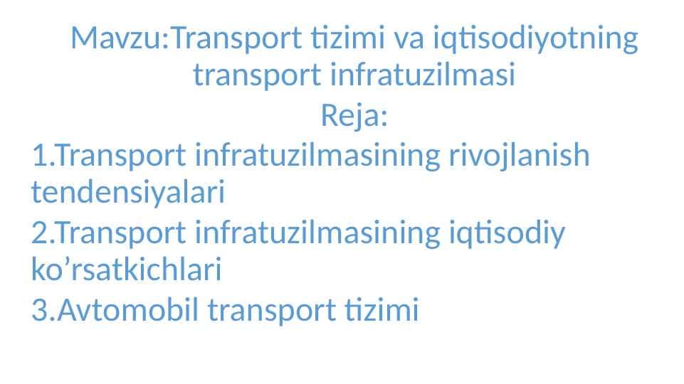Transport tizimi va iqtisodiyotning transport infratuzilmasi