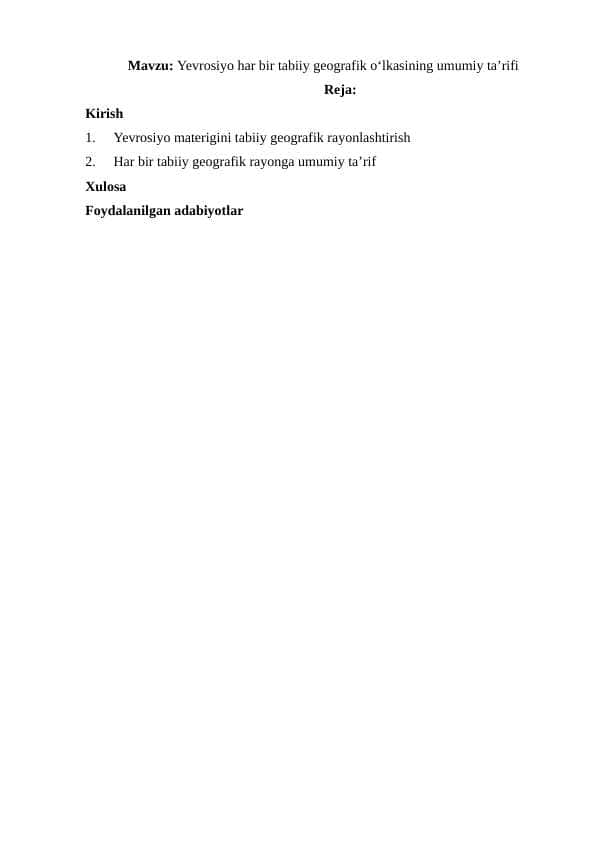 Yevrosiyo har bir tabiiy geografik o‘lkasining umumiy ta’rifi