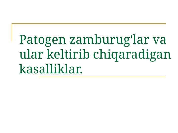 Patogen zamburug'lar va ular keltirib chiqaradigan kasalliklar
