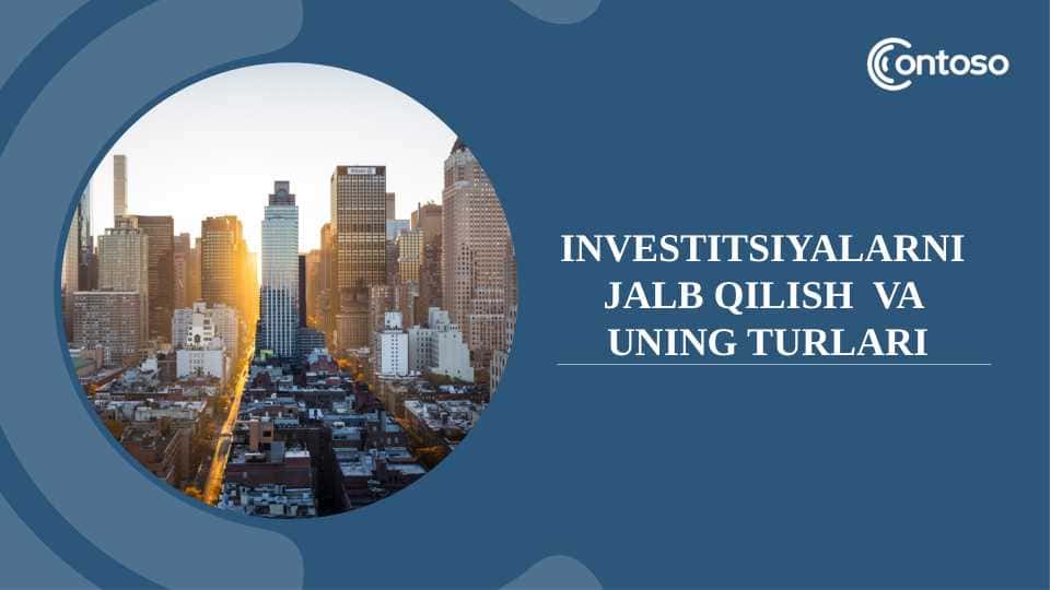 Investitsiyalarni jalb qilish va uning turlari