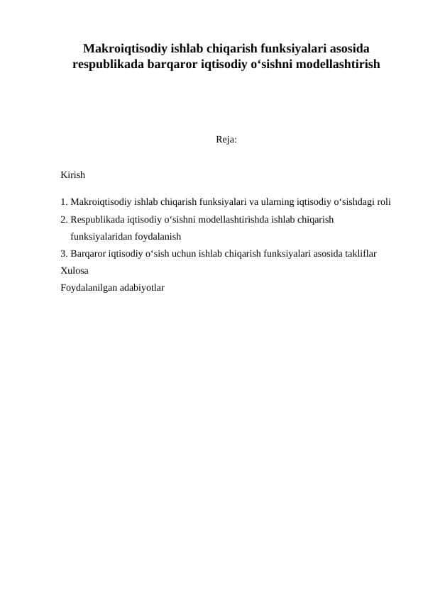 Makroiqtisodiy ishlab chiqarish funksiyalari asosida respublikada barqaror iqtisodiy oʻsishni modellashtirish