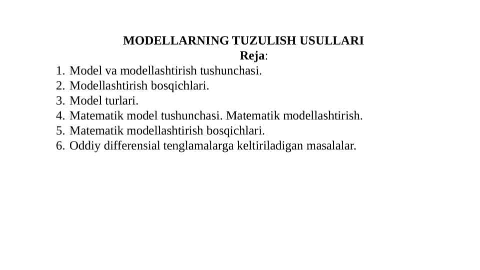 MODELLARNING TUZULISH USULLARI