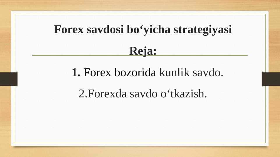 Forex savdosi bo‘yicha strategiyasi