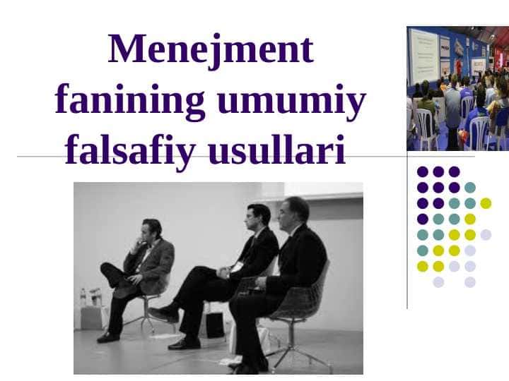 Menejment fanining umumiy falsafiy usullari