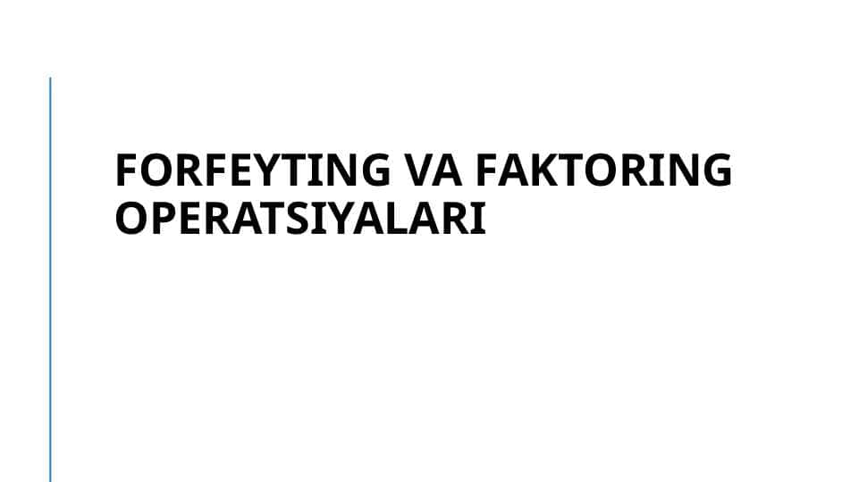 Forfeyting va faktoring operatsiyalari