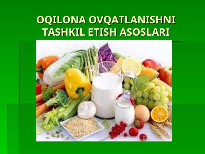 OQILONA OVQATLANISHNI TASHKIL ETISH ASOSLARI