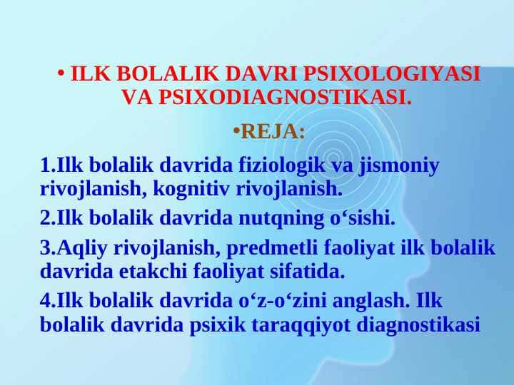 ILK BOLALIK DAVRI PSIXOLOGIYASI VA PSIXODIAGNOSTIKASI.