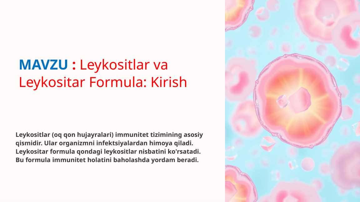 Leykositlar va Leykositar Formula: Kirish