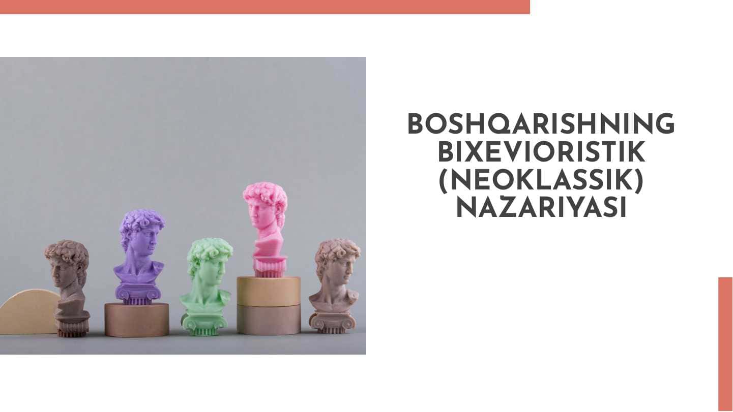 Boshqarishning bixevioristik (neoklassik) nazariyasi