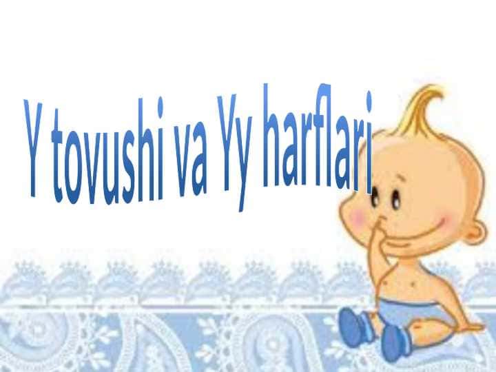 Y tovushi va Yy harflari