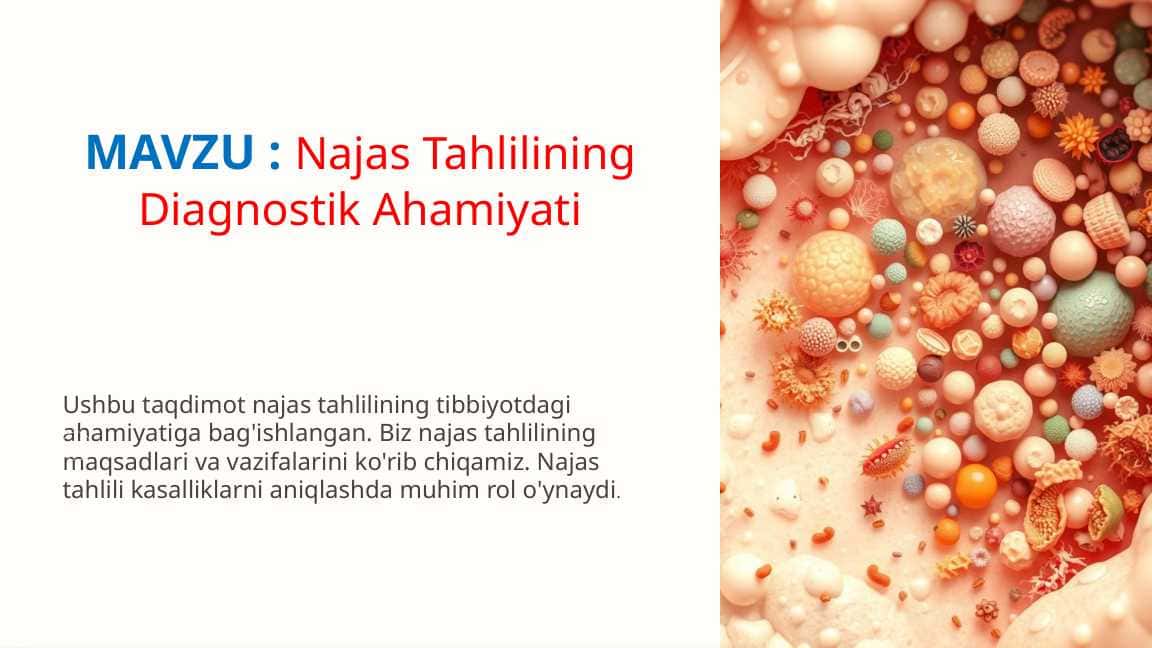 Najas Tahlilining Diagnostik Ahamiyati