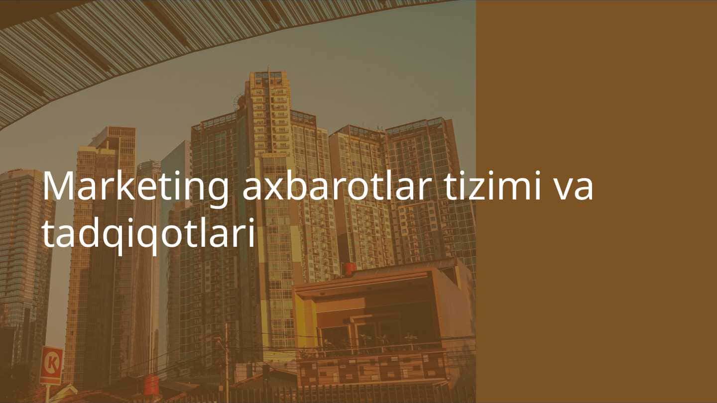 Marketing axbarotlar tizimi va tadqiqotlari