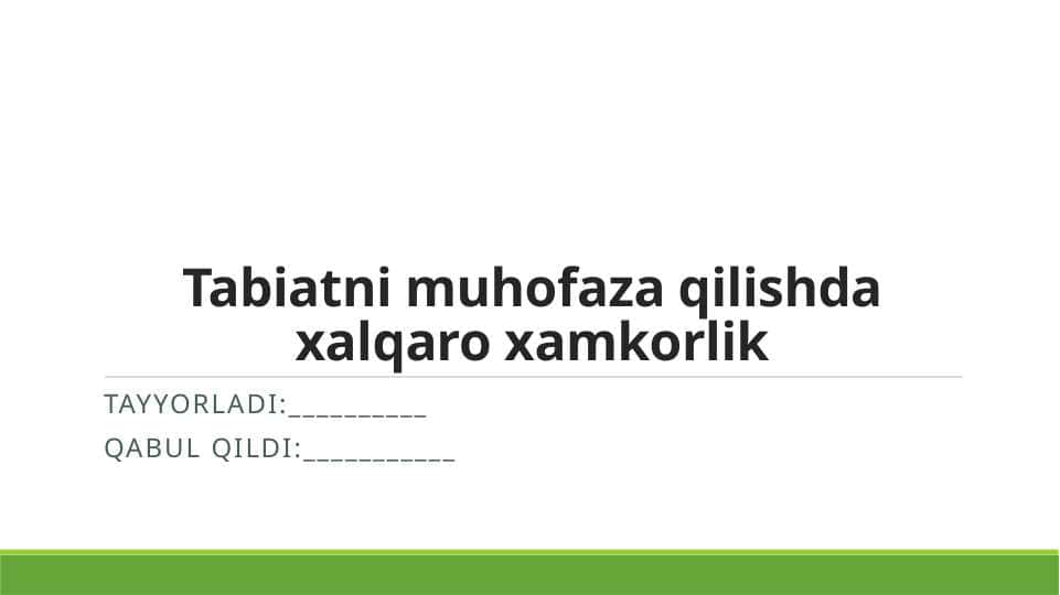 Tabiatni muhofaza qilishda xalqaro xamkorlik