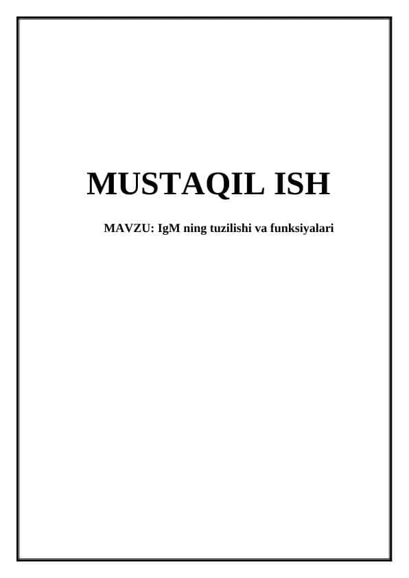 IgM ning tuzilishi va funksiyalari